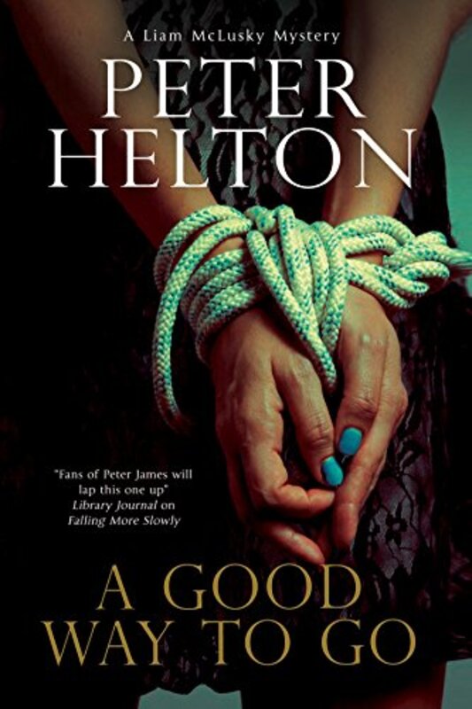 Book cover for "A Good Way to Go" by Peter Helton