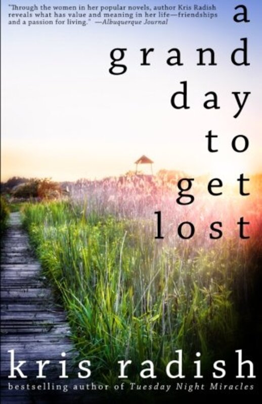 Book cover for "A Grand Day to Get Lost" by Kris Radish
