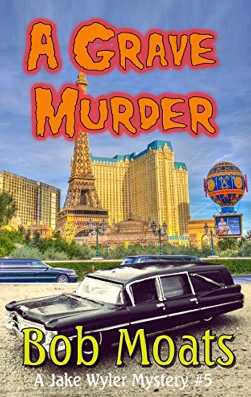 Book cover for "A Grave Murder" by Bob Moats