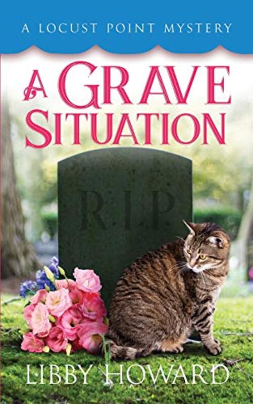 Book cover for "A Grave Situation" by Libby Howard