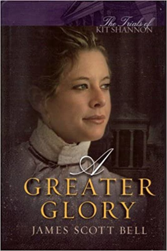 Book cover for "A Greater Glory" by James Scott Bell
