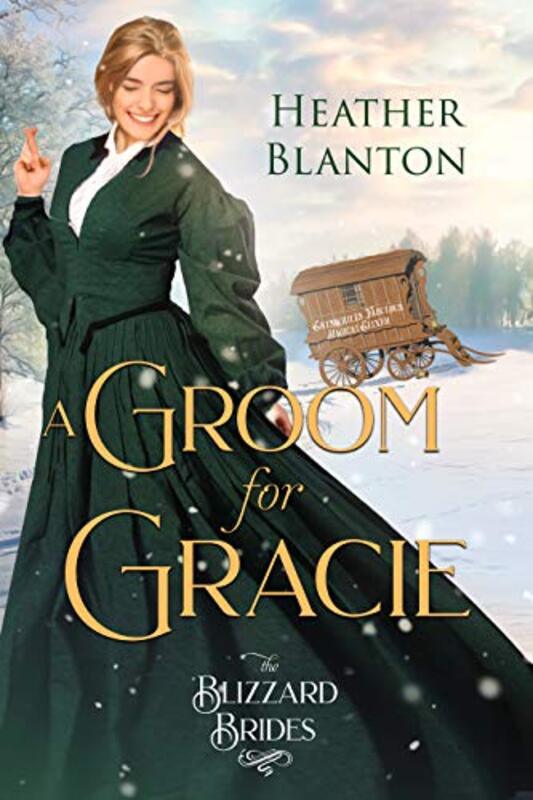 Book cover for "A Groom for Gracie" by Heather Blanton