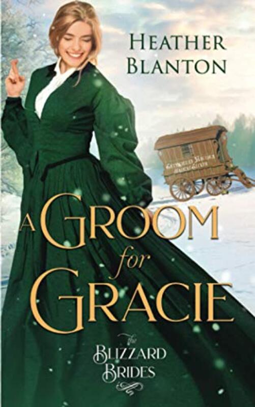 Book cover for "A Groom for Gracie" by Heather Blanton