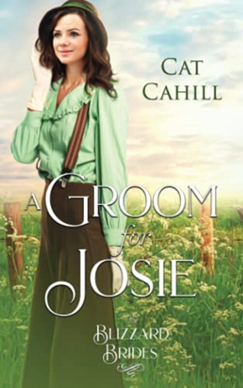 Book cover for "A Groom for Josie:" by Cat Cahill