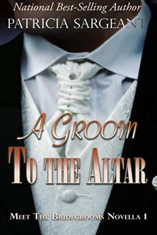 Book cover for "A Groom to the Altar" by Patricia Sargeant