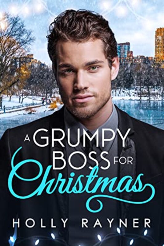 Book cover for "A Grumpy Boss For Christmas" by Holly Rayner