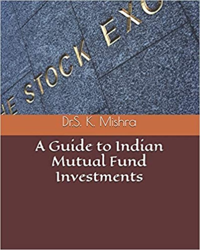 Book cover for "A Guide to Indian Mutual Fund Investments" by Dr. Susanta Kumar Mishra