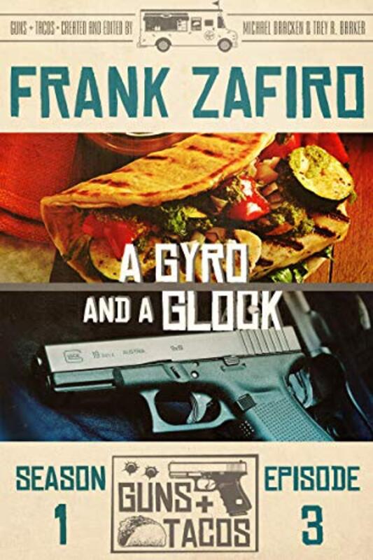Book cover for "A Gyro and a Glock" by Frank Zafiro