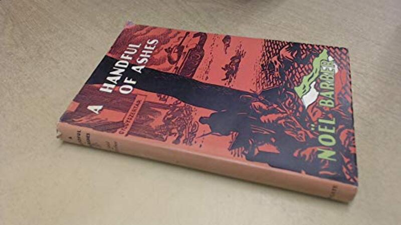 Book cover for "A Handful of Ashes" by Noel Barber