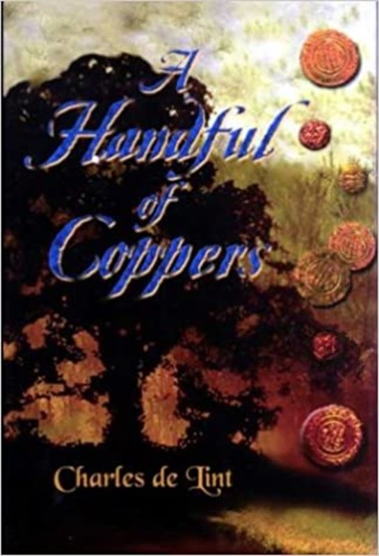 Book cover for "A Handful of Coppers" by Charles de Lint