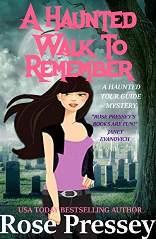 Book cover for "A Haunted Walk to Remember" by Rose Pressey