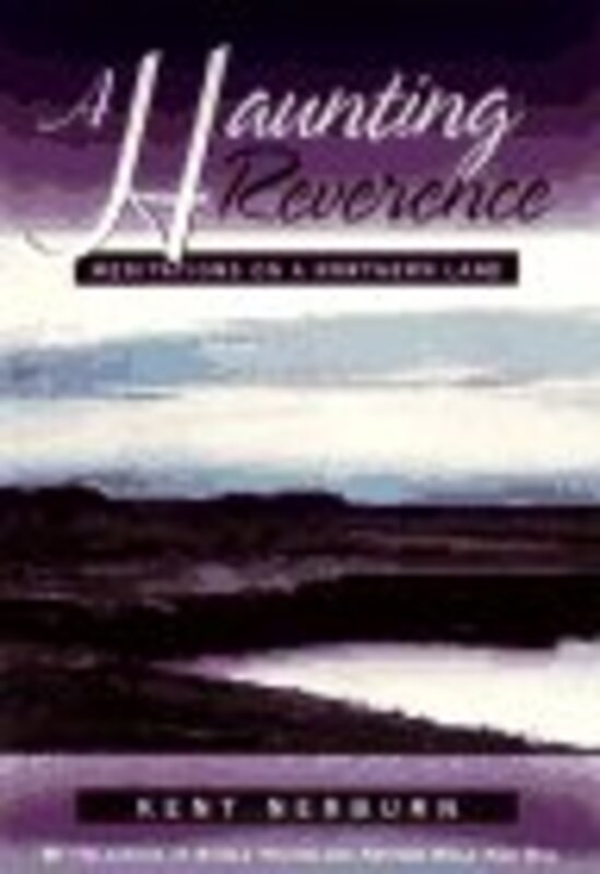 Book cover for "A Haunting Reverence" by Kent Nerburn