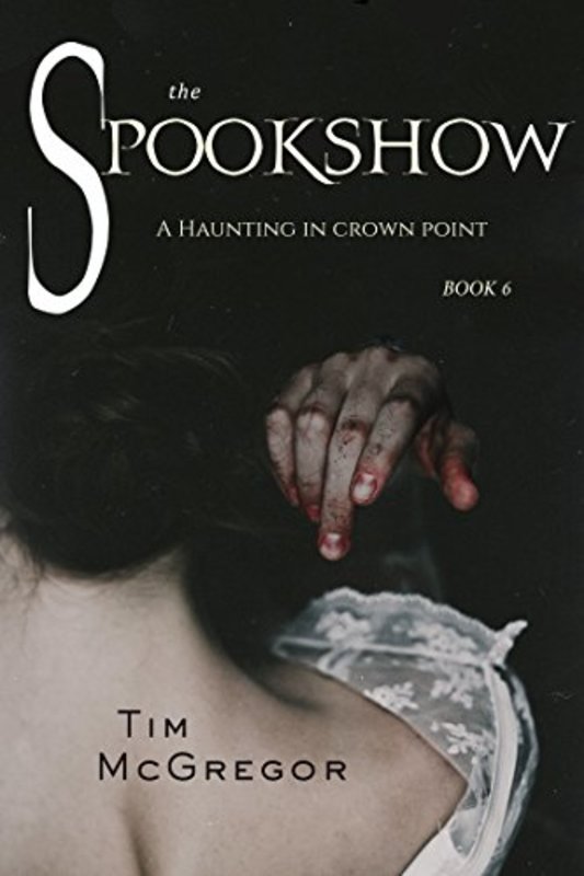 Book cover for "A Haunting in Crown Point" by Tim McGregor