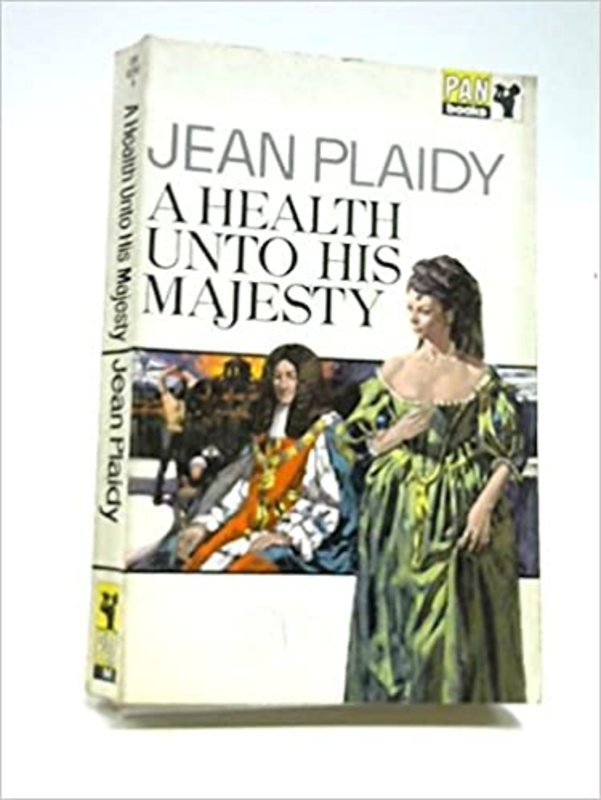 Book cover for "A Health Unto His Majesty" by Jean Plaidy