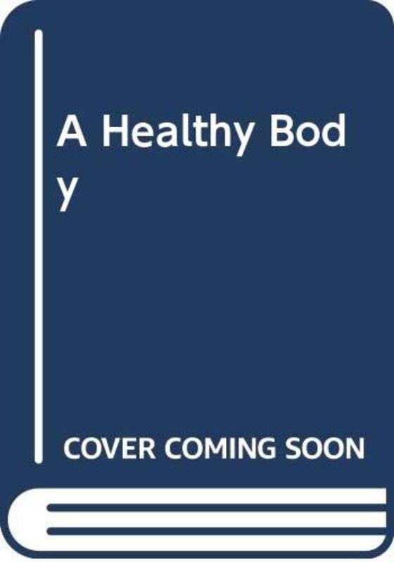 Book cover for "A Healthy Body" by Gillian Linscott