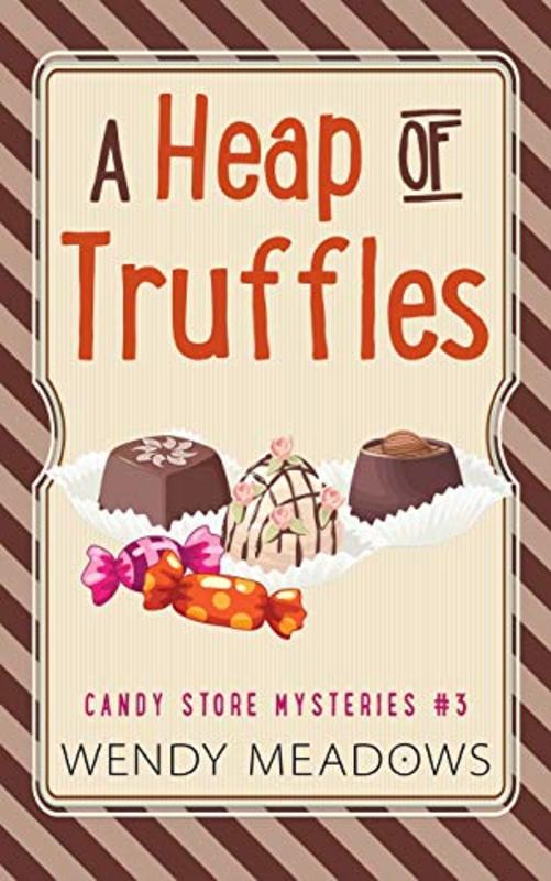 Book cover for "A Heap of Truffles" by Wendy Meadows