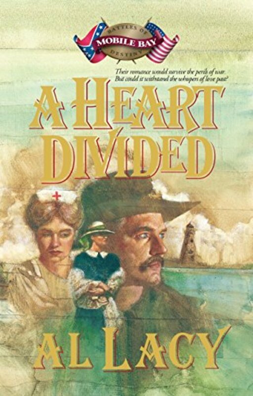 Book cover for "A Heart Divided" by Al Lacy
