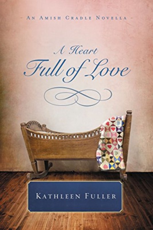 Book cover for "A Heart Full of Love" by Kathleen Fuller