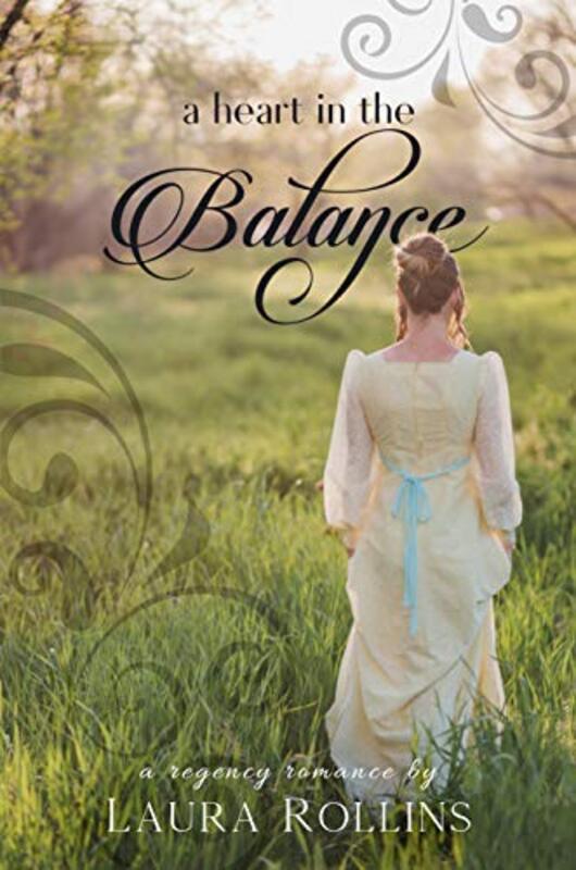 Book cover for "A Heart In The Balance" by Laura Rollins