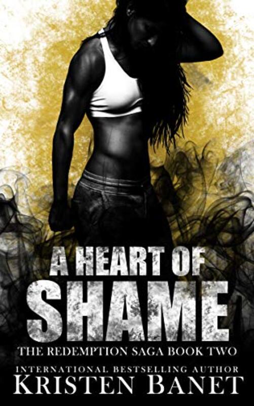 Book cover for "A Heart of Shame" by Kristen KN Banet