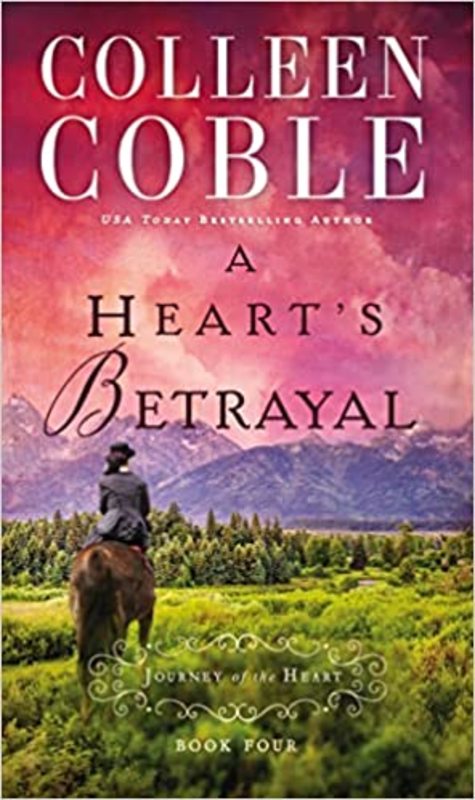 Book cover for "A Heart's Betrayal" by Colleen Coble