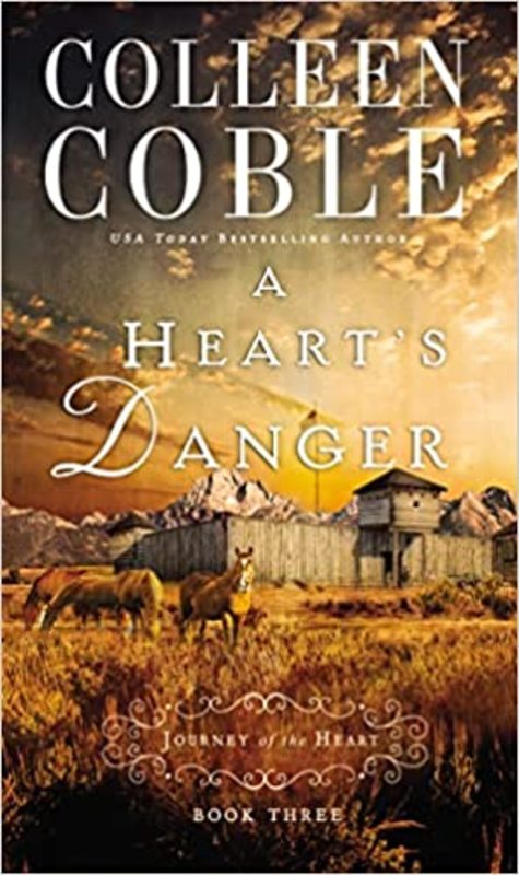 Book cover for "A Heart's Danger" by Colleen Coble