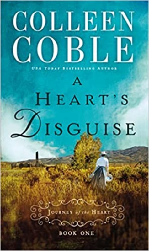 Book cover for "A Heart's Disguise" by Colleen Coble