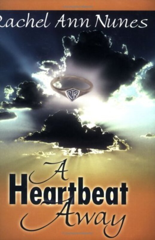 Book cover for "A Heartbeat Away" by Rachel Ann Nunes
