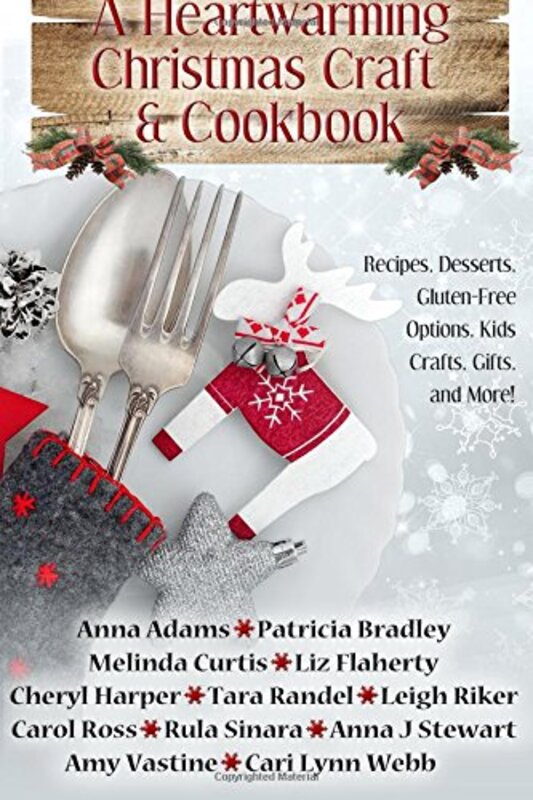 Book cover for "A Heartwarming Christmas Craft and Cookbook" by Anna J Stewart