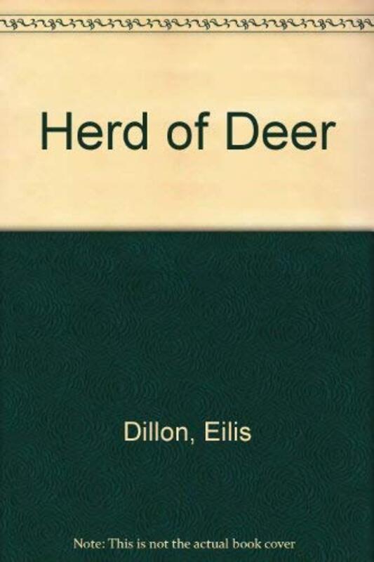 Book cover for "A Herd Of Deer" by Eilis DIllon