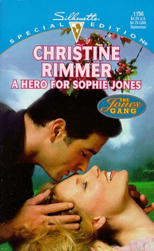 Book cover for "A Hero For Sophie Jones" by Christine Rimmer