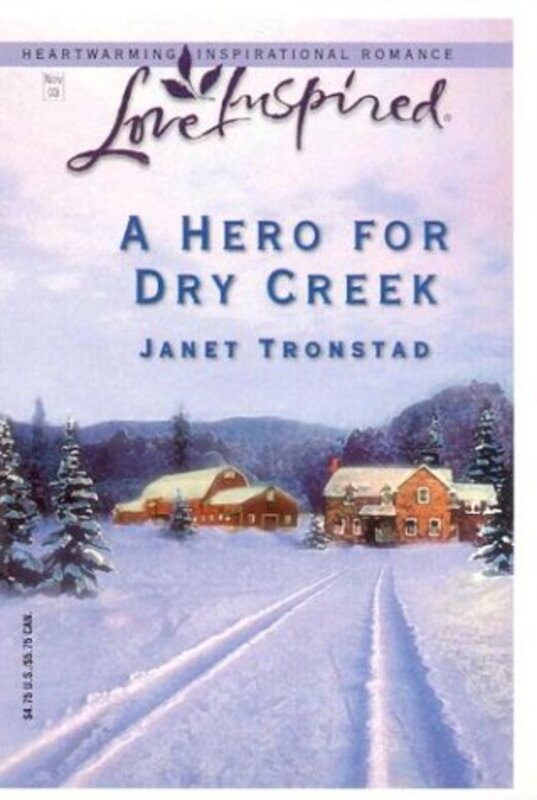 Book cover for "A Hero for Dry Creek" by Janet Tronstad