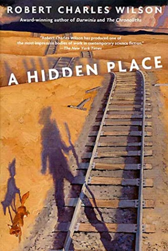 Book cover for "A Hidden Place" by Robert Charles Wilson