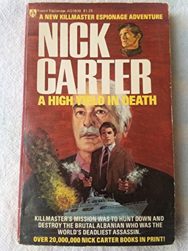 Book cover for "A High Yield In Death" by Nick Carter