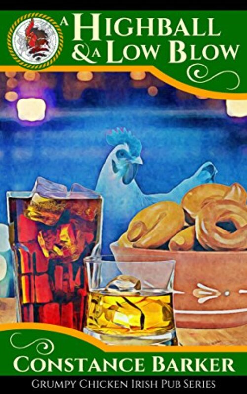 Book cover for "A Highball and a Low Blow" by Constance Barker