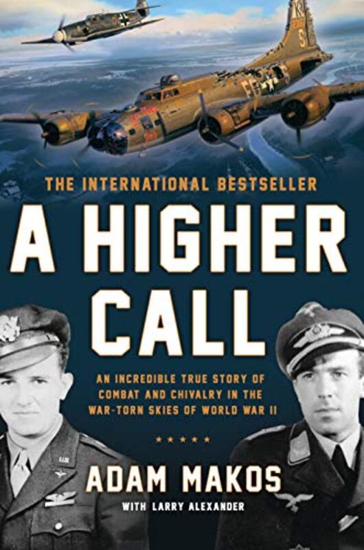Book cover for "A Higher Call" by Adam Makos