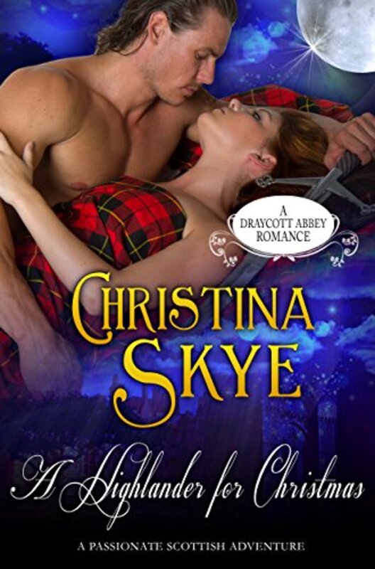Book cover for "A Highlander for Christmas" by Christina Skye