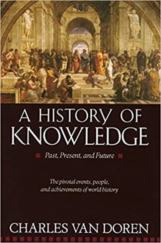 Book cover for "A History of Knowledge" by Charles Van Doren