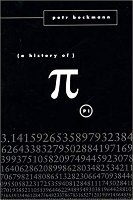 Book cover for "A History of Pi" by Petr Beckmann