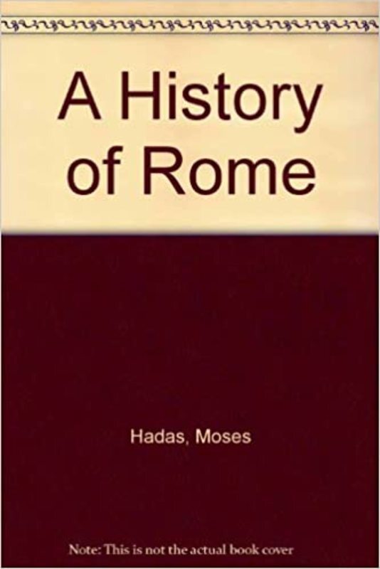 Book cover for "A History of Rome" by Moses Hadas