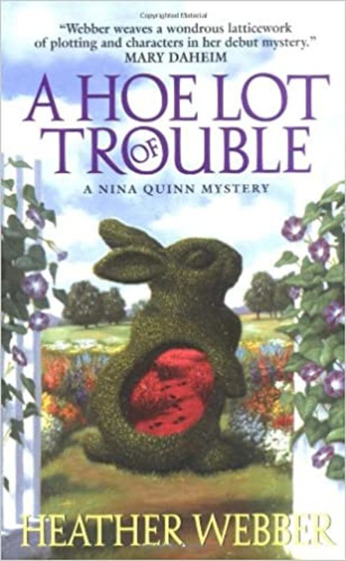 Book cover for "A Hoe Lot of Trouble" by Heather Webber