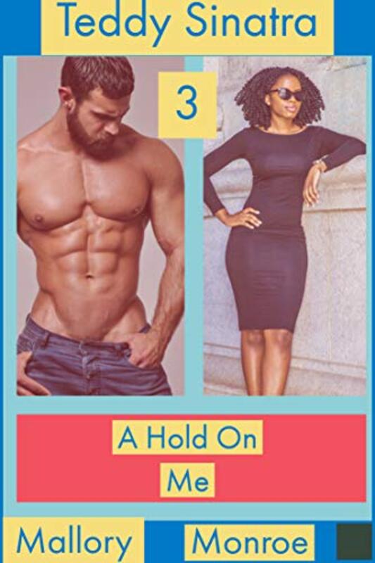 Book cover for "A Hold on Me" by Mallory Monroe