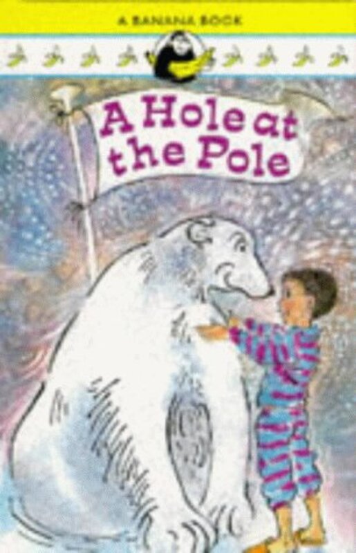 Book cover for "A Hole At The Pole" by Chris d'Lacey