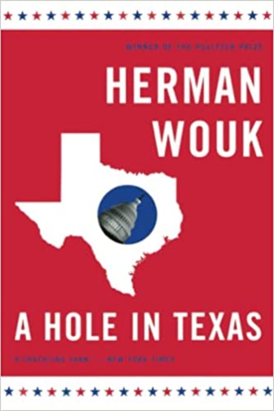 Book cover for "A Hole in Texas" by Herman Wouk