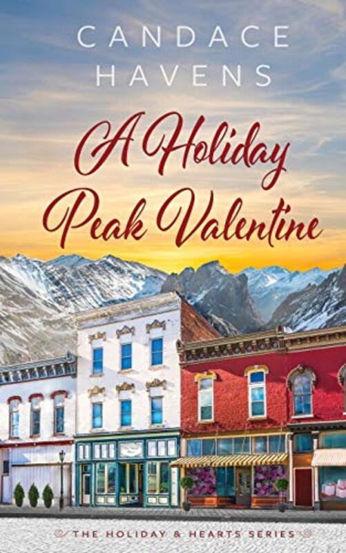 Book cover for "A Holiday Peak Valentine" by Candace Havens