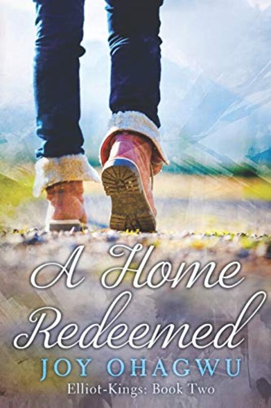 Book cover for "A Home Redeemed" by Joy Ohagwu