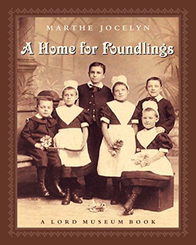 Book cover for "A Home for Foundlings" by Marthe Jocelyn