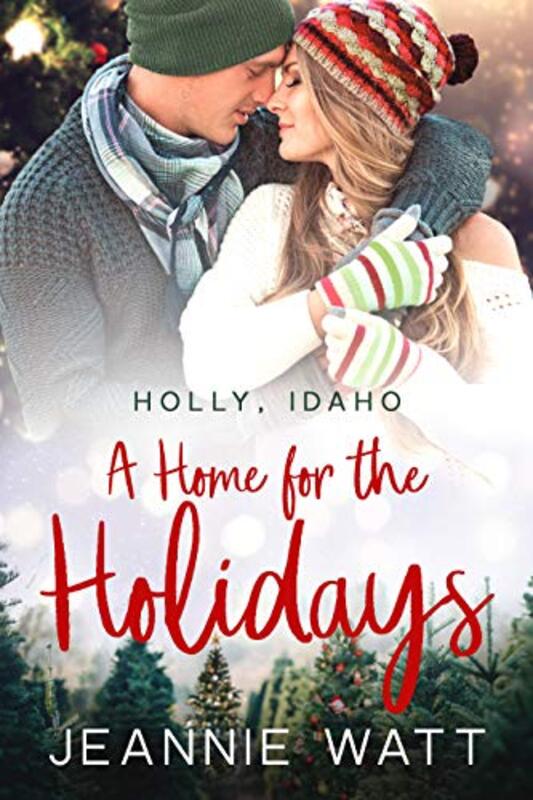 Book cover for "A Home for the Holidays" by Jeannie Watt