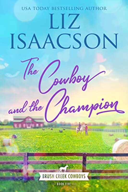 Book cover for "A Home for the Horseman / The Cowboy and the Champion" by Liz Isaacson