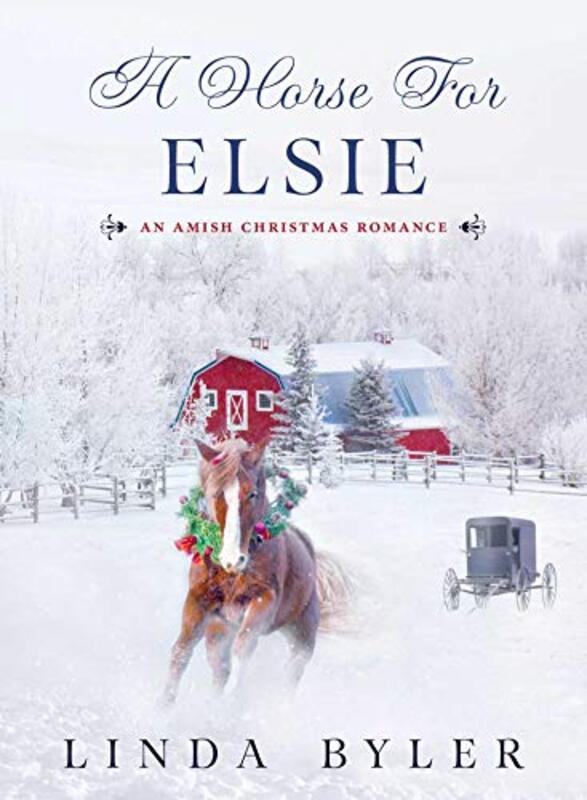 Book cover for "A Horse for Elsie" by Linda Byler